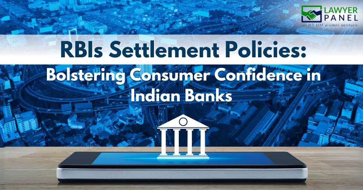 How RBI’s Settlement Policies Boost Consumer Trust in Banks